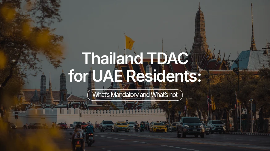 Thailand TDAC for UAE Residents: What’s Mandatory and What’s Not