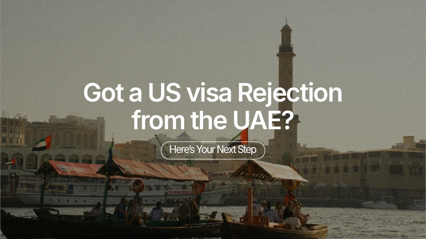 Got a US Visa Rejection from the UAE? Here’s Your Next Step