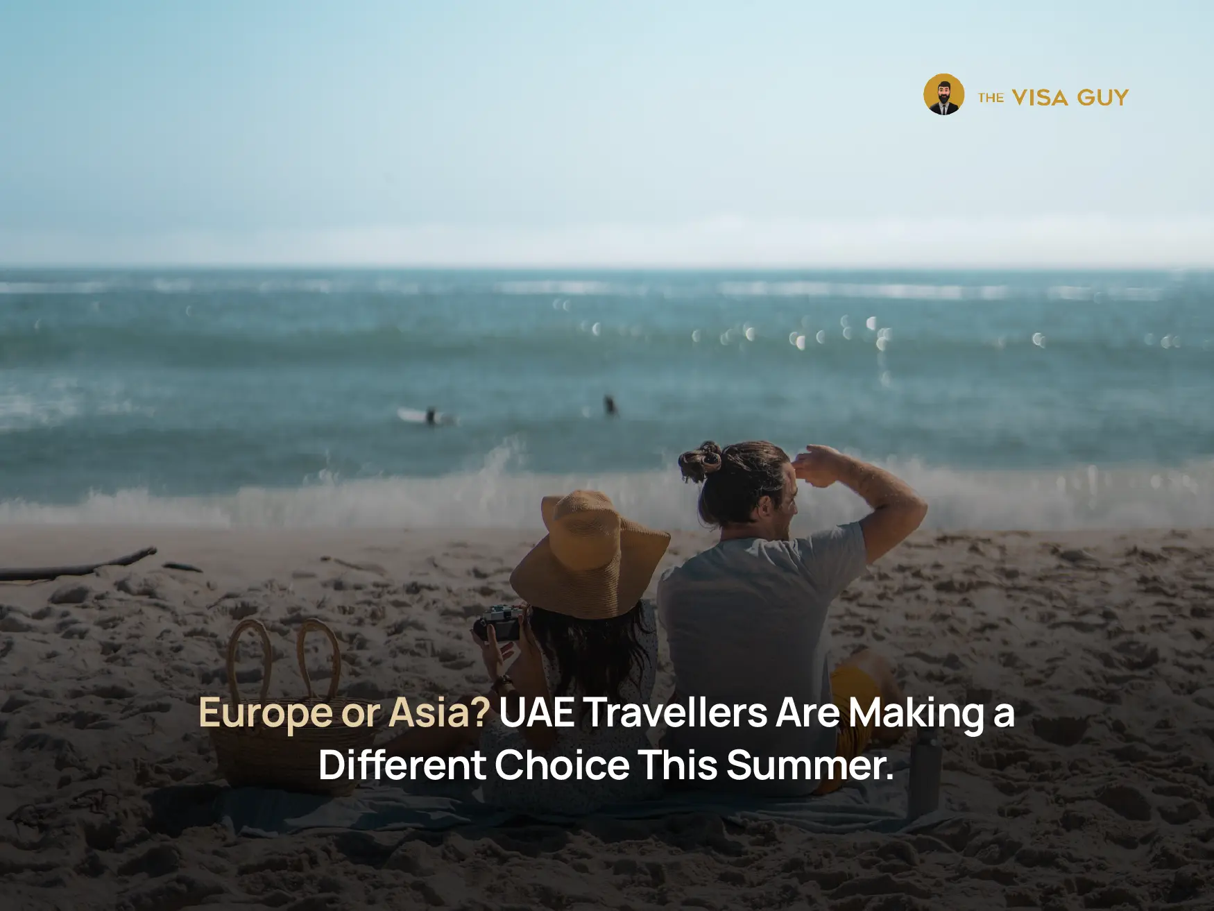 Europe or Asia? UAE Travellers Are Making a Different Choice This Summer.