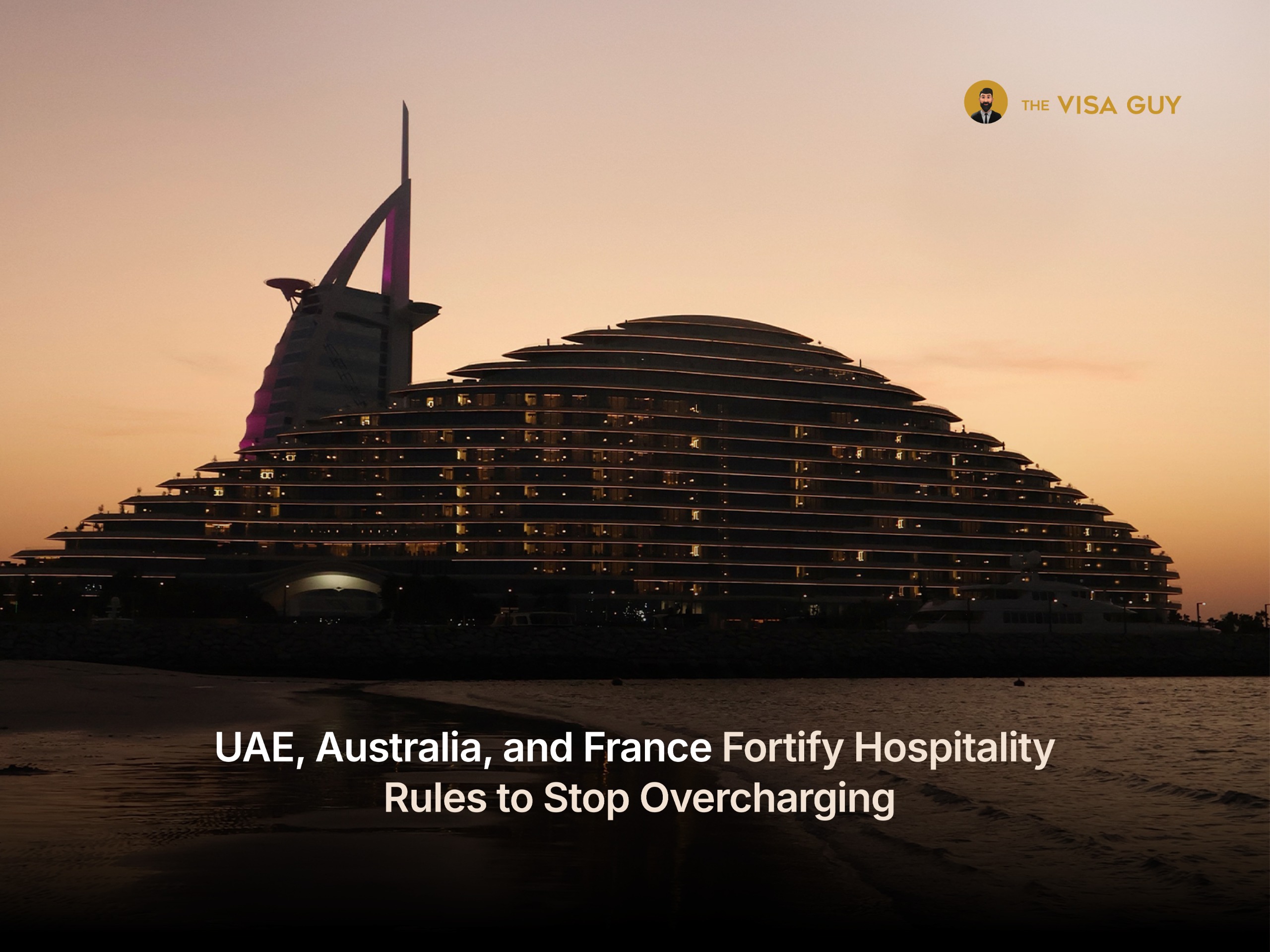 UAE, Australia, and France Fortify Hospitality Rules to Stop Overcharging