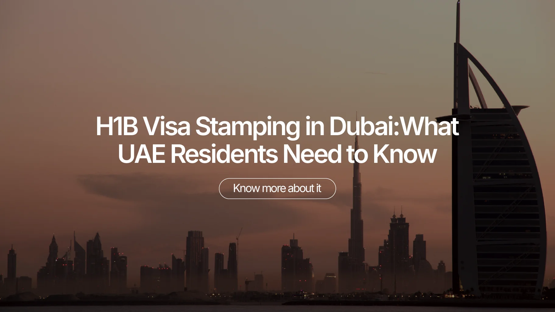H1B Visa Stamping in Dubai: What UAE Residents Need to Know